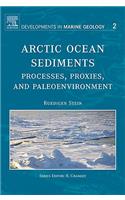 Arctic Ocean Sediments: Processes, Proxies, and Paleoenvironment