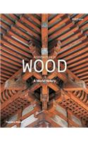 Architecture in Wood: A World History