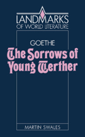 Goethe: The Sorrows of Young Werther