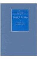 The Cambridge Companion to Grand Opera