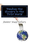 Feeding the Hungry in the First World