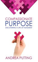 Compassionate Purpose: Discovering a Life of Fulfilment