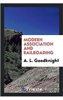 Modern Association and Railroading