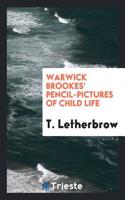 Warwick Brookes' Pencil-Pictures of Child Life