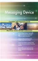 Messaging Device Complete Self-Assessment Guide