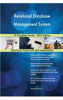Relational Database Management System A Complete Guide - 2019 Edition