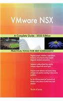 VMware NSX A Complete Guide - 2020 Edition