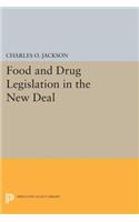 Food and Drug Legislation in the New Deal