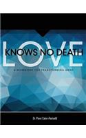 Love Knows No Death