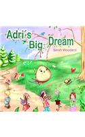 Adri's Big Dream