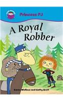 Start Reading: Princess PJ: A Royal Robber