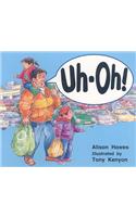 Rigby Literacy: Student Reader Grade 1 (Level 5) Uh-Oh!