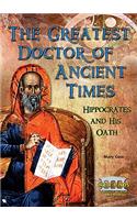 The Greatest Doctor of Ancient Times
