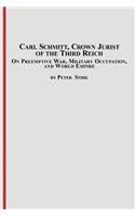 Carl Schmitt, Crown Jurist of the Third Reich