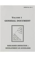 Risk-Based Inspection Development of Guidelines, General Document