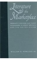Literature and the Marketplace: Romantic Writers and Their Audiences in Great Britain and the United States