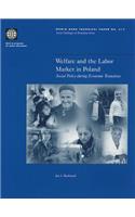 Welfare and the Labor Market in Poland: Social Policy During Economic Transition