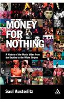 Money for Nothing: A History of the Music Video from the Beatles to the White Stripes