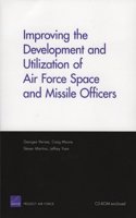 Improving the Development and Utilization of Air Force Space and Missile Officers