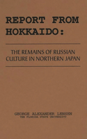 Report from Hokkaido: The Remains of Russian Culture in Northern Japan
