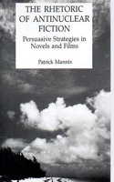 The Rhetoric of Antinuclear Fiction