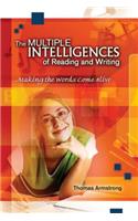 Multiple Intelligences of Reading and Writing: Making the Words Come Alive: Making the Words Come Alive