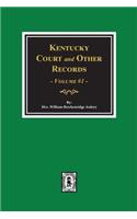 Kentucky Court and Other Records, Volume #1