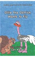 Ollie the Ostrich Wants to Fly
