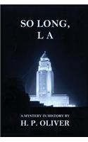 So Long, L A