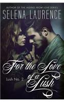 For the Love of a Lush: (English)