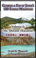 Climbing a Few of Japan's 100 Famous Mountains - Volume 6