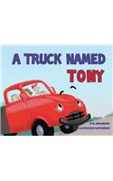 A Truck Named Tony