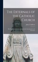 Externals of the Catholic Church