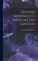 Histoire Naturelle Et Médicale Des Sangsues