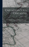 Cartagena Y Sus Cercanías