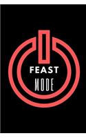 Feast Mode