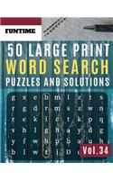 50 Large Print Word Search Puzzles and Solutions: FunTime Activity Book for Adults and Junior Full Page Find Seek and Circle Word Searches to Challenge Your Brain (Find a Word for Adults & Seniors)