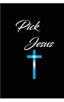 pick jesus: Christian 6x9 100 blank lined church journal notebook