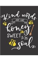Kind Words are Like Honey