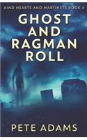 Ghost And Ragman Roll