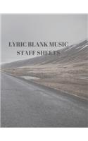 Lyric Blank Music Staff Sheets: 116 Pages of 8.5 X 11 Inch Blank W/13 Music Staff Sheets Per Page