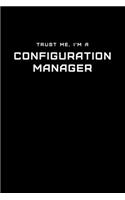 Trust Me, I'm a Configuration Manager
