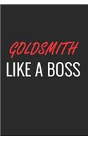 Goldsmith Like a Boss