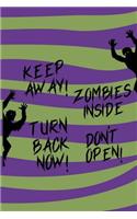 Keep Away, Zombie Inside, Don't Open, Turn Back Now: Blank Lined Notebook ( Zombie ) (Purple And Green Waves)