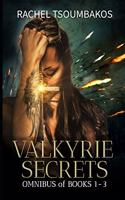 Valkyrie Secrets Omnibus: Books 1-3