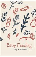 Baby Feeding Log & Journal: Keeping On Track With Your Little One