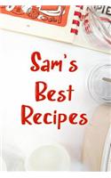 Sam's Best Recipes: Blank Recipe Book to Write In. Favorite Recipes Gift for Men
