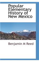 Popular Elementary History of New Mexico