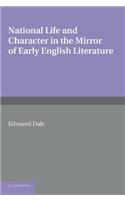 National Life and Character in the Mirror of Early English Literature. by Edmund Dale