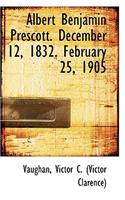 Albert Benjamin Prescott. December 12, 1832. February 25, 1905